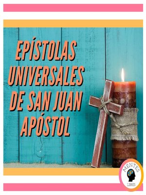 cover image of EPÍSTOLAS UNIVERSALES DE SAN JUAN APÓSTOL